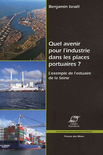 Quel avenir pour l'industrie dans les places portuaires ?