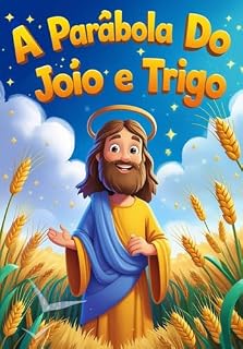 Livro Parábola do Joio e Trigo: Parábolas de Jesus
