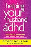 Image de Helping Your Husband with ADHD: Supportive Solutions for Adult ADD/ADHD