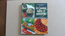 La  cuisine saine et naturelle