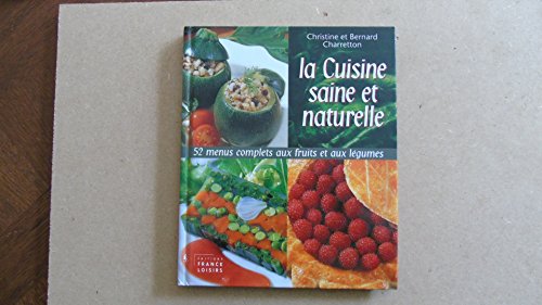 La  cuisine saine et naturelle