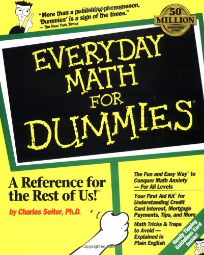 Everyday Math For Dummies Seiter Charles 0785555842489 Amazon Com Books