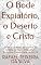 Livro O Bode Expiatório, o Deserto e Cristo: do Ritual de Azazel ao Sacrifício do Cordeiro de Deus — Uma Leitura Teológica e Cristológica de Levítico 16 (termos ... exegéticos do antigo e novo testamento)