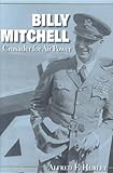 Book cover for Billy Mitchell: Crusader for Air Power (Midland Books: No. 180)