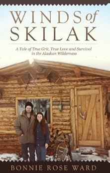 Winds of Skilak A Tale of True Grit True Love and Survival in the
Alaskan Wilderness Volume 1 Epub-Ebook