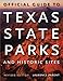Official Guide to Texas State Parks and Historic Sites