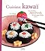 Cuisine kawaii : Les recettes Japan friendly d'une sweet lolita à Paris by