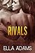 RIVALS #3 and #4 (Italian Billionaire Romance Series)