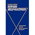 Jewish Self-Hatred: Anti-Semitism and the Hidden Language of the Jews