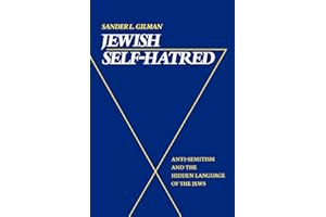 Jewish Self-Hatred: Anti-Semitism and the Hidden Language of the Jews