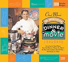 Claud Mann's Dinner & A Movie Cookbook