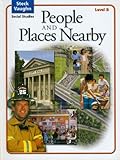 Steck-Vaughn Social Studies ? 2004: Student Edition People/Places Nearby