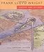 Frank Lloyd Wright: Europe and Beyond (An Ahmanson Murphy Fine Arts Book)