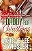 A Daddy for Christmas: Holiday Romance (Holiday Romance Collection Book 2)
