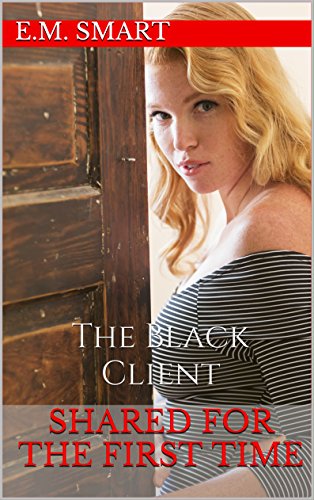 Shared For The First Time: The Black Client