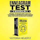 Enneagram Test: 2 Books in 1: Enneagram + The Enneagram Journey: A Guide to the 9 Types of Personali by 