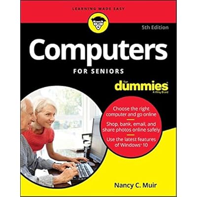 Computers For Seniors For Dummies (For Dummies (Computer/Tech)) Computers For Seniors For Dummies (For Dummies (Computer/Tech))