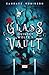 Quinsey Wolfe's Glass Vault (Glass Vault Duology) by Candace Robinson