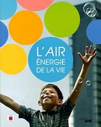 L' air, énergie de la vie
