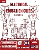 Electrical Education Guide: (Design, Wiring, and Installation)
