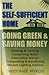 The Self-Sufficient Home: Going Green and Saving Money by Christopher Nyerges