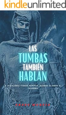 Las tumbas también hablan (Frida y el inspector Cantos nº 2) (Spanish Edition)
