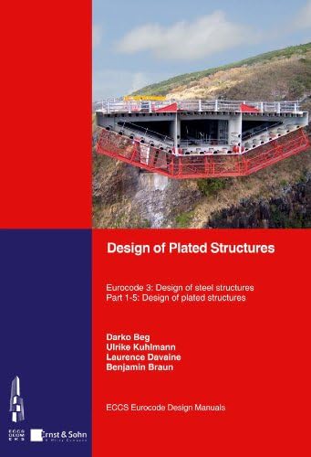 Design of Plated Structures: Eurocode 3: Design of Steel Structures, Part 1-5: Design of Plated Structures Paperback – Illustrated, March 28, 2011