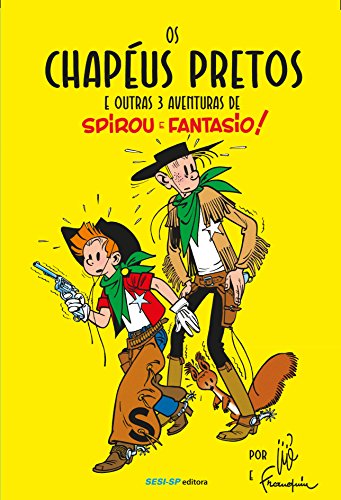 Livro Os Chapéus Pretos e Outras 3 Aventuras de Spirou e Fantasio