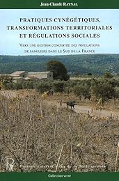 Pratiques cynégétiques, transformations territoriales et régulations sociales