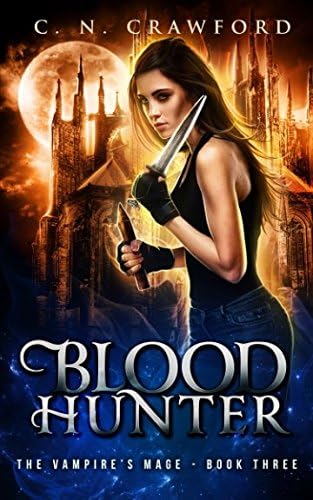 Blood Hunter (The Vampire's Mage Series Book 3)