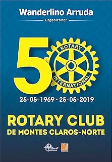 Livro ROTARY CLUB DE MONTES CLAROS: NORTE