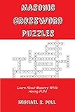Masonic Crossword Puzzles by Michael R. Poll