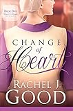 Change of Heart (Sisters and Friends Book 1) by Rachel J Good