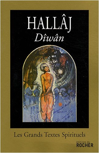 Dîwân by Husayn-Mansûr Hallaj