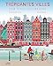 Trépidantes villes pour petits explorateurs (BEAU LIVRE DOCU) (French Edition) by