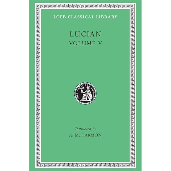 Amazon.com: Lucian, Volume IV: Anacharsis or Athletics. Menippus