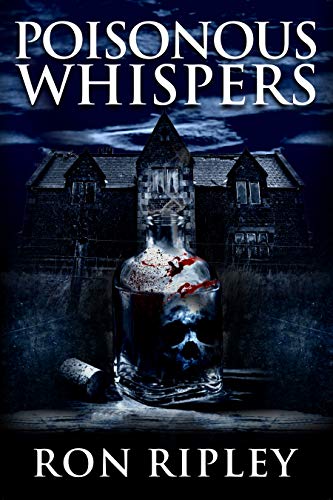 Poisonous Whispers Supernatural Horror With Scary Ghosts Haunted Houses Haunted Village Series Book 5 - 