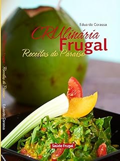 Livro CRUlinária Frugal: RECEITAS DO PARAÌSO