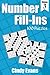 Number Fill-Ins, Volume 3: 100 Fun Crossword-style Fill-In Puzzles With Numbers Instead of Words (Number Puzzle Fun) by Cindy Evans, Pages of Puzzles