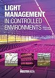 Light Management In Controlled Environments