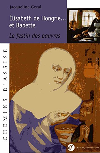 Élisabeth de Hongrie et Babette