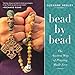 Bead by Bead: The Ancient Way of Praying Made New by 