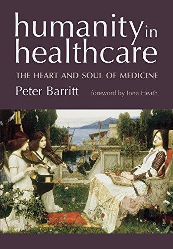 Download Humanity in Healthcare: The Heart and Soul of Medicine Download Humanity in Healthcare: The Heart and Soul of Medicine
