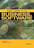 Eric Sink on the Business of Software (Expert's Voice) cover