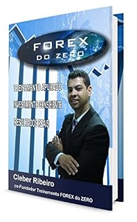 Livro Forex do Zero: Manual de entrada para negociações em FOREX