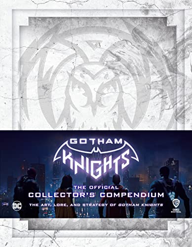 Gotham Knights: The Official Collectors Compendium (Hardcover)