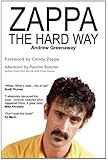 Zappa the Hard Way