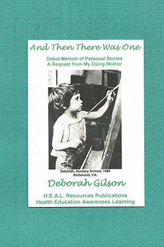And Then There Was One: Debut Memoir of Personal Stories