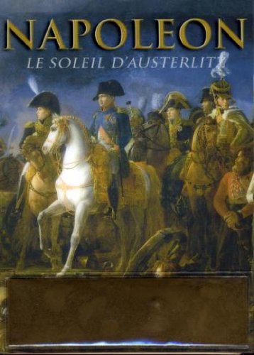 Napoléon, Le Soleil D'austerlitz - Edition Limitée