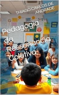 Livro Pedagogia da Ressonância Coletiva